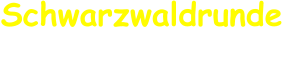 Schwarzwaldrunde