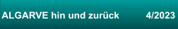 ALGARVE hin und zurück          4/2023