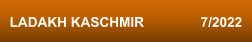 LADAKH KASCHMIR               7/2022