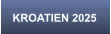 KROATIEN 2025