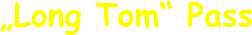 „Long Tom“ Pass